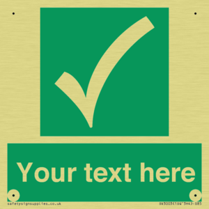 Custom safe condition sign